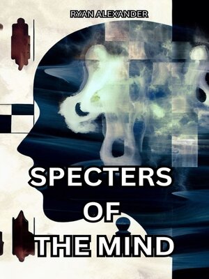 cover image of Specters of the Mind